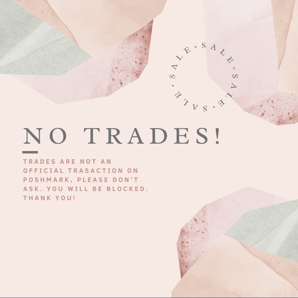 Trades are NOT accepted 🙏🏻😘
